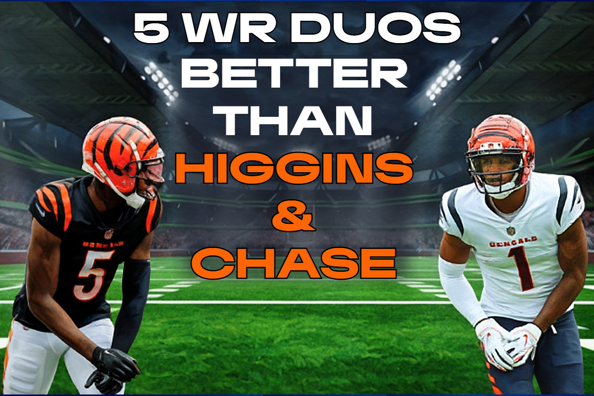 TEE HIGGINS, JAMARR CHASE, WIDE RECEIVER, DUOS